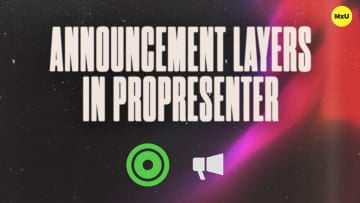 Announcement Layers in ProPresenter