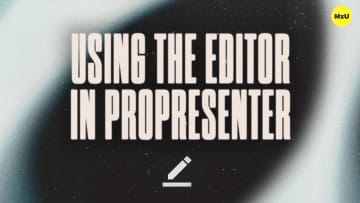 Using the Editor in ProPresenter