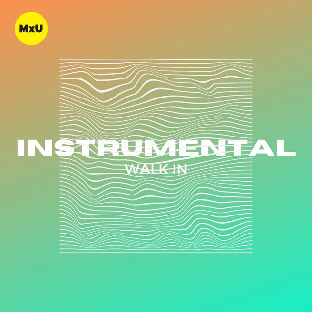 MxU Instrumental Walk-in